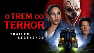 O Trem do Terror (2022) | Trailer Legendado