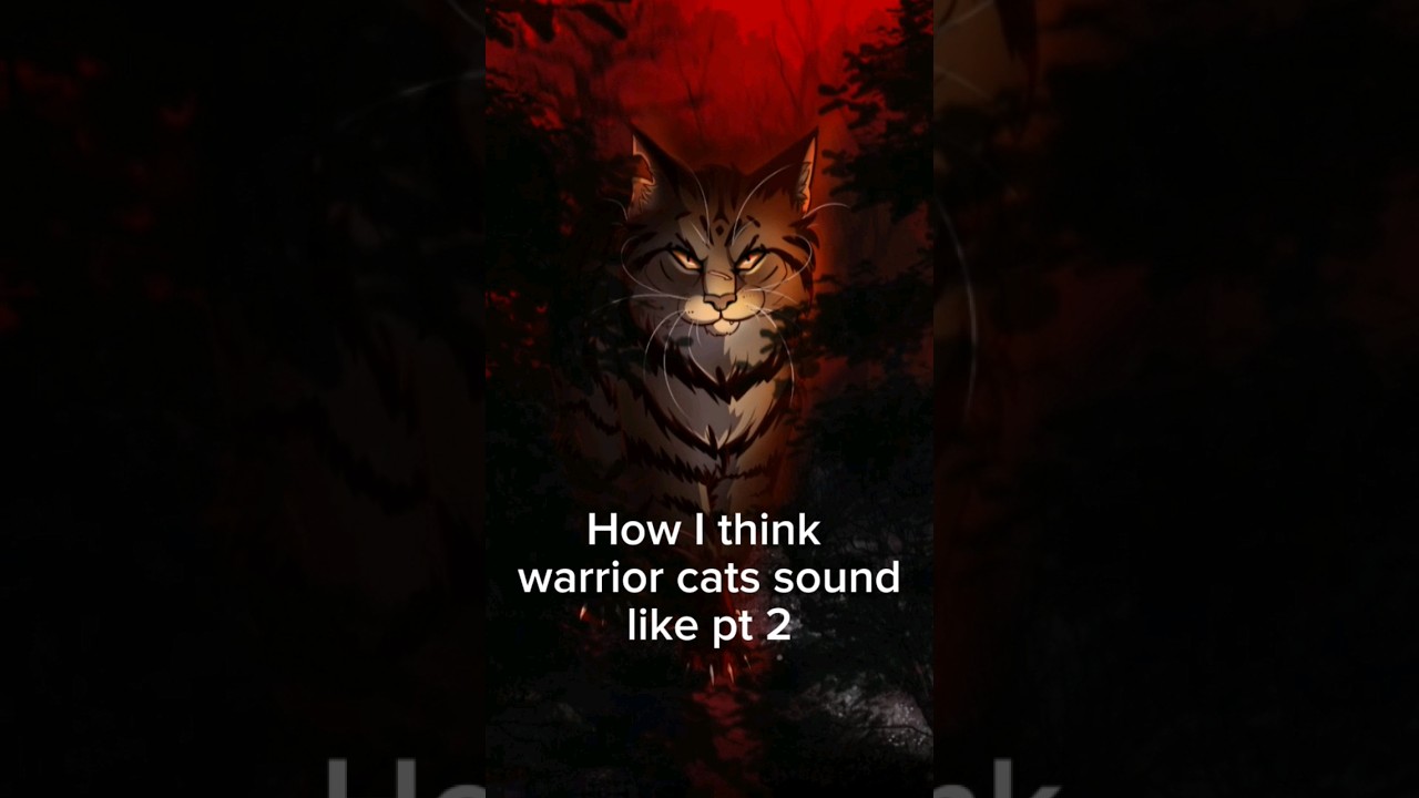 How I think Warror Cats sound like CREDITS IN DEC!!! #edit #firestar #warriors #tigerstar #warriors