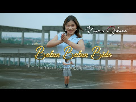 ROINNA SIAHAAN - BALUN BALUN BIDE (Official Music Video)