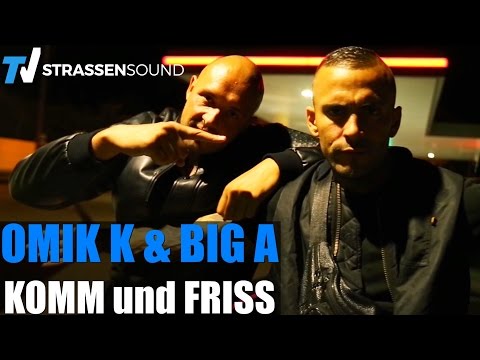 Omik K. feat Big A - Komm Und Friss (prod. Phatal Beatz)