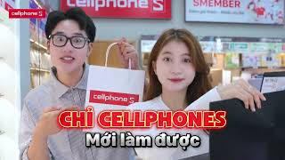 Thu cũ lên đời đến ngay CellphoneS