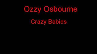Ozzy Osbourne Crazy Babies + Lyrics