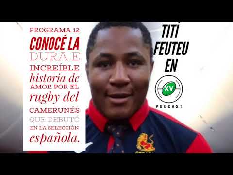 XV PODCAST DE RUGBY #12 - THIERRY FEUTEU