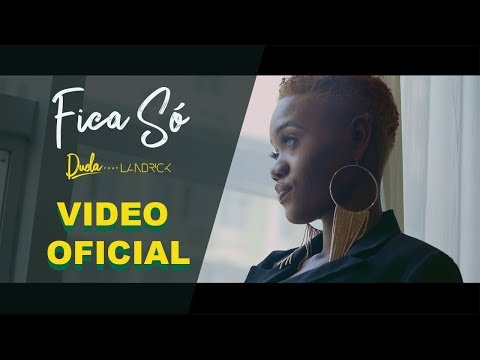 DUDA  &  LANDRICK - Fica Só (Official Video)