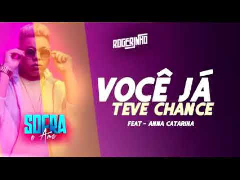 Rogerinho você já teve chance Anna Catarina música nova agosto 2020