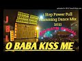 O BABA Kiss Me Trending