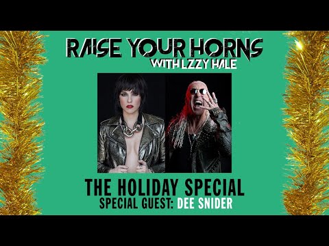 Raise Your Horns with Lzzy Hale Holiday Special Featuring Special Guest Dee Snider!