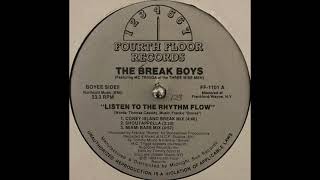THE BREAK BOYS "LISTEN TO THE RHYTHM FLOW"