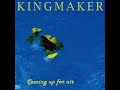 Kingmaker - End Of The Line (outtake) - Coming Up For Air