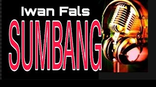 Download lagu KARAOKE IWAN FALS SUMBANG mp3