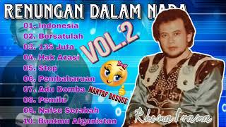 Download lagu [2023] RHOMA IRAMA RENUNGAN DALAM NADA VOL.2 - Paling Dicari mp3