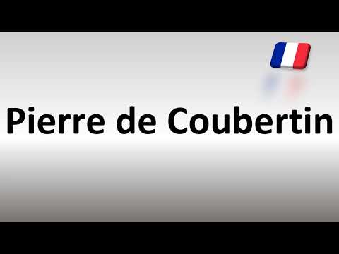 How to Pronounce Pierre de Coubertin