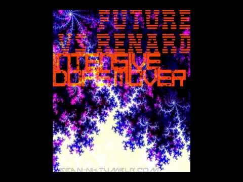 Future vs Renard - Intensive Dope Dealer