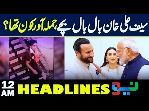Saif Ali Khan Incident | Inside Story | Headlines 12 AM - 17 Jan 2025 | NEO News