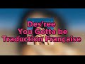 Des’ree - You Gotta Be ( Traduction Française) HD