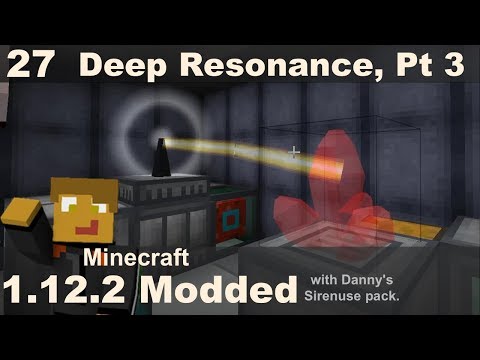 Modded 1.12.2 - Deep Resonance Automation pt. 3 (E27)