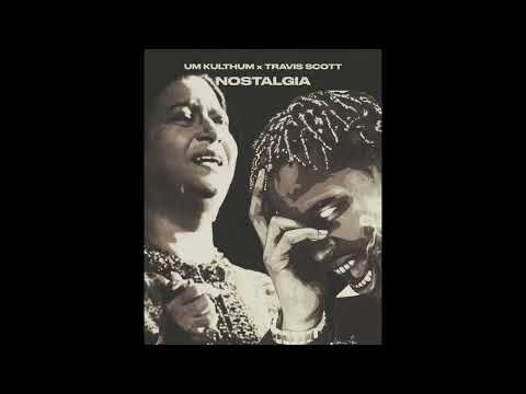 Travis Scott x Umm Kulthum type beat "Nostalgia"