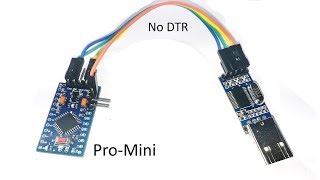 How to load Firmware / Sketch in Arduino Pro mini without using DTR Pin