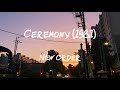 New Order(뉴오더) - Ceremony [lyrics/가사 해석]