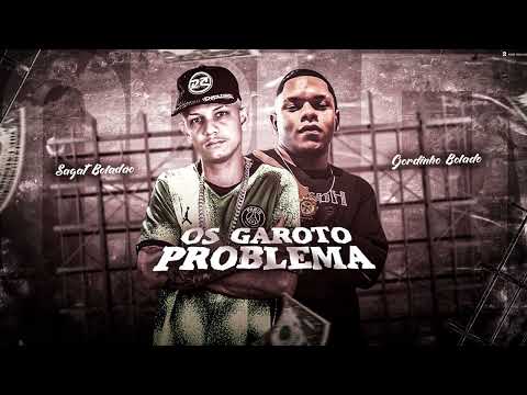 GORDINHO BOLADO - SAGAT BOLADÃO - OS GAROTO PROBLEMA - BREGA FUNK VIRAL TIKTOK 2025