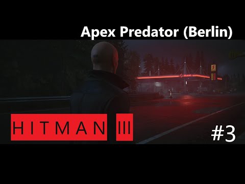 Hitman 3 | Apex Predator Berlin | Full Mission (Walkthrough)