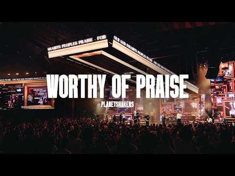 Worthy Of Praise | Planetshakers | Mighty God Live Album