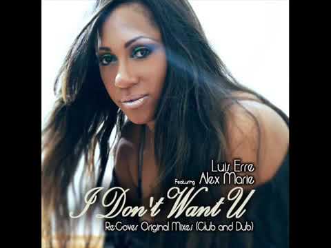 Alexa Marrie - I Dont Want You (Luis Erre)