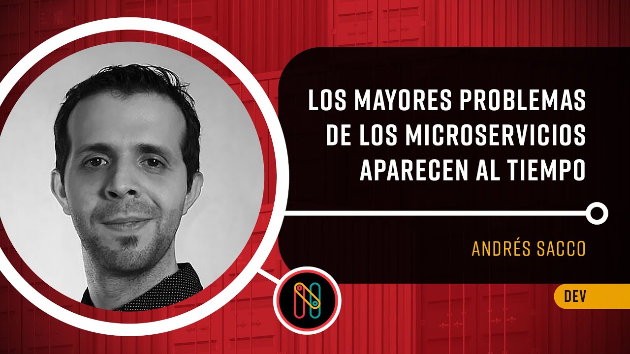 Los mayores problemas de los microservicios aparecen al tiempo