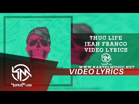 Jean Franco - Thug Life | VIDEO LYRICS