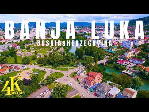 Banja Luka, Bosnia & Herzegovina 🇧🇦 4k Ultra HD | Drone Footage