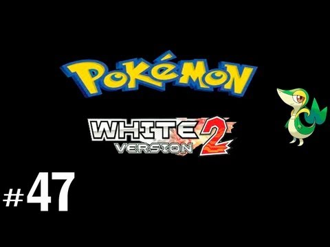 Pokemon Black 2 & White 2 Walkthrough - Episode 47
