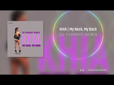 Khia - My Neck, My Back (DJ PhaRRá Remix)