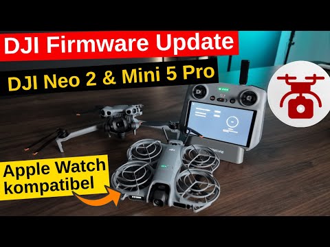 DJI Neo 2 Firmware Update Apple Watch DJI Mini 5 Pro & RC2 Controller Aktualisierung DJI Fly