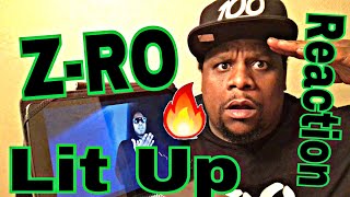 Z-RO - Lit Up (Official Video) Reaction Request