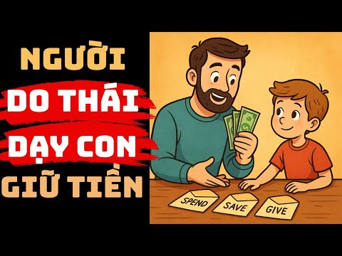 Người Do Thái Dạy Con Giữ Tiền Ngay Từ Tuổi Mẫu Giáo - Tư Duy Nhỏ Giàu Cả Đời #tuduylamgiau