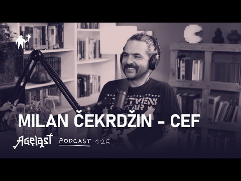 Podcast 125: Milan Čekrdžin — Cef (zatvorski život u Srbiji)