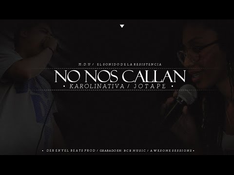 KAROLINATIVA (HDU) - JOTAPE (ESDLR) - NO NOS CALLAN
