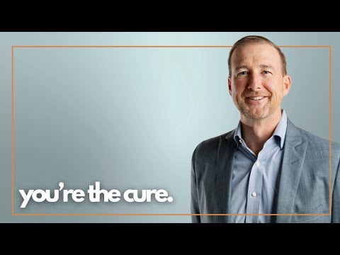 You're the Cure | Dr. Ben Edwards, M.D.