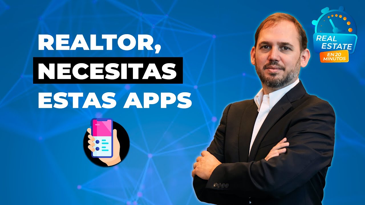 Apps que todo agente inmobiliario debería tener