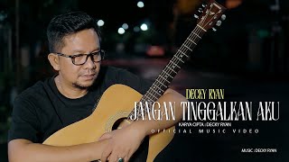 Download lagu Decky Ryan - Jangan Tinggalkan Aku mp3