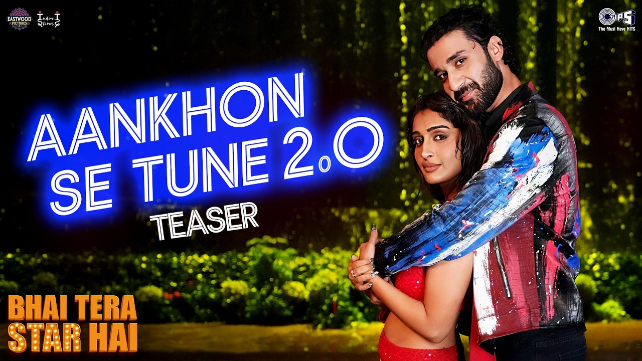 Aankhon Se Tune 2.0 - Teaser | Bhai Tera Star Hai | Raghav, Niharika | Lijo, Dev, Palak, Kumar, Alka