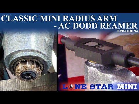 Classic Mini Radius Arm – AC Dodd Reamer