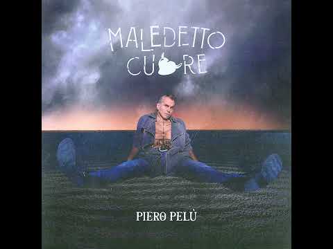 Piero Pelù - MALEDETTO CUORE