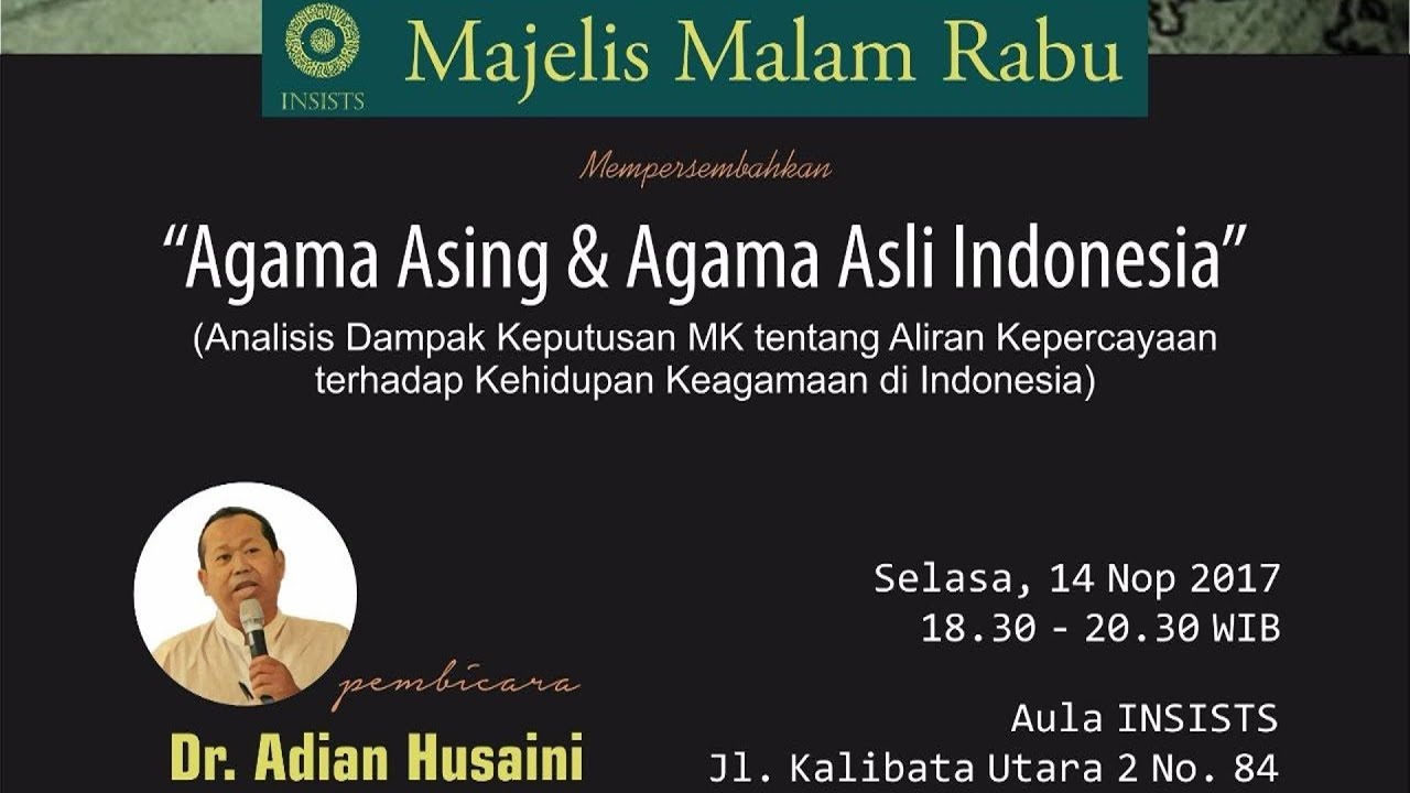 DR. Adian Husaini - "Agama Asing dan Agama Asli Indonesia (Ana...