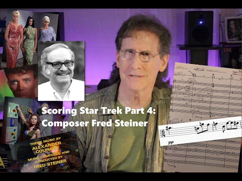 Scoring Star Trek Part 4: Composer Fred Steiner