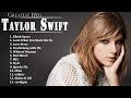 Taylor Swift 2021 - Taylor Swift Greatest Hits Full Album 2021
