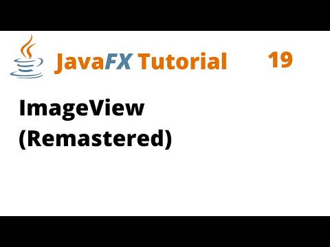JavaFX Tutorial 19 - ImageView (Remastered)