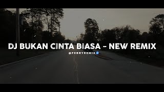 Download lagu Dj Bukan Cinta Biasa - New Remix 2026 🎵 (Classic Breakbeat Tik Tok Version) - Bootleg Febry Remix mp3