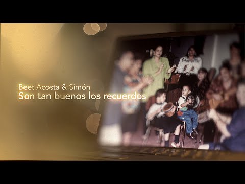 Beet Acosta & Simon + Proyecto Pentagrama - Son Tan Buenos Los Recuerdos - (#AMiTierra)