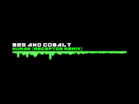 Bes and Cobalt - Human ( Receptor Remix ) [ Tamrecords ]